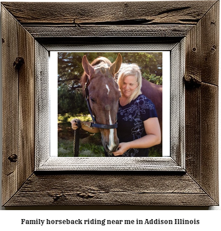 family horseback riding near me in Addison, Illinois